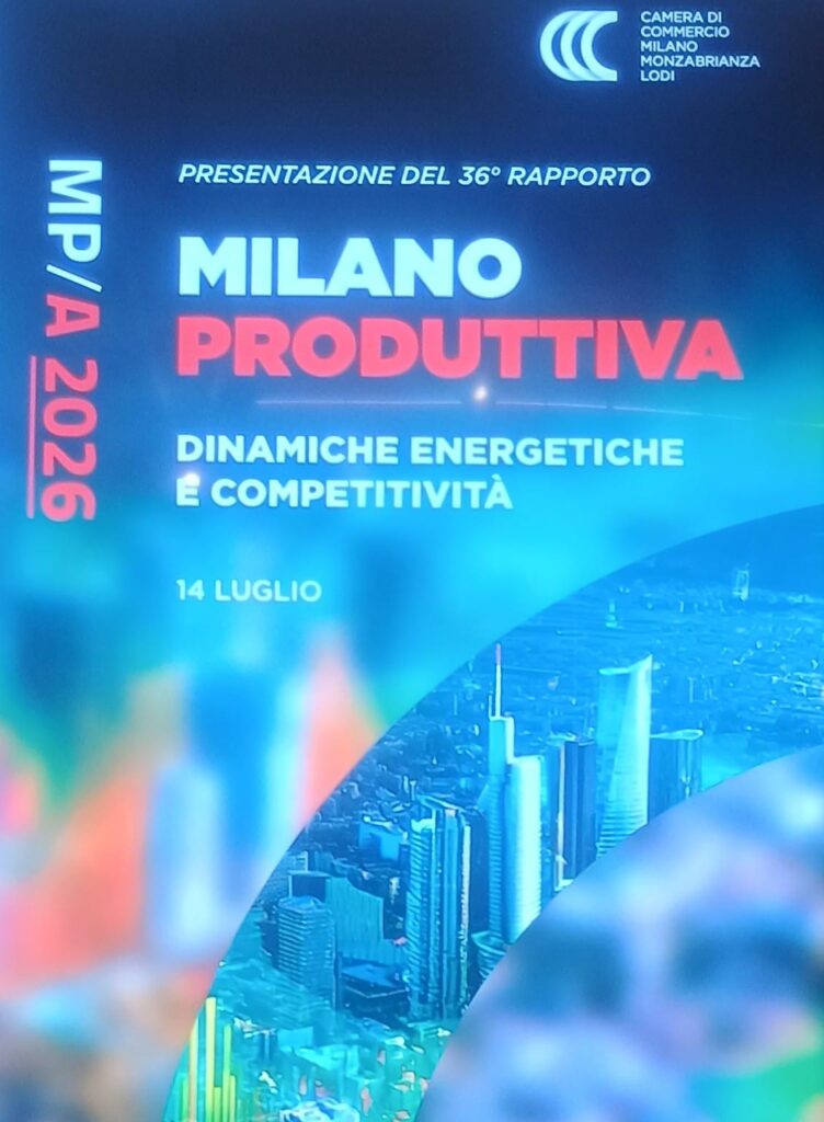 Milano Produttiva sempre con il segno PIU’ il nuovo rapporto della Camera di Commercio
